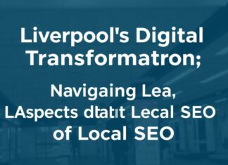 Liverpool’s Digital Transformation: Navigating the Legal Landscape of Local SEO Liverpool's Digital Transformation: Navigating the Legal Aspects of Local SEO