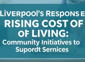 Liverpool’s Response to the Rising Cost of Living: Community Initiatives and Support Services Liverpool's Response to the Rising Cost of Living: Community Initiatives and Support Services