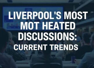Liverpool’s Hottest Debates: What’s Trending Right Now? Liverpool's Most Heated Discussions: Current Trends